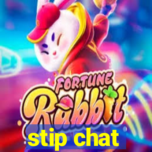 stip chat